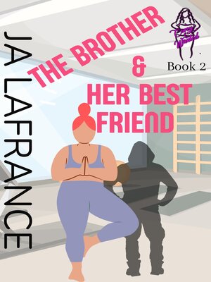 cover image of The Brother & Her Best Friend